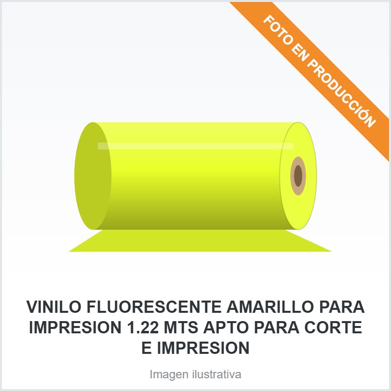 [965] VINILO FLUORESCENTE AMARILLO PARA IMPRESION 1.22 MTS APTO PARA CORTE E IMPRESION