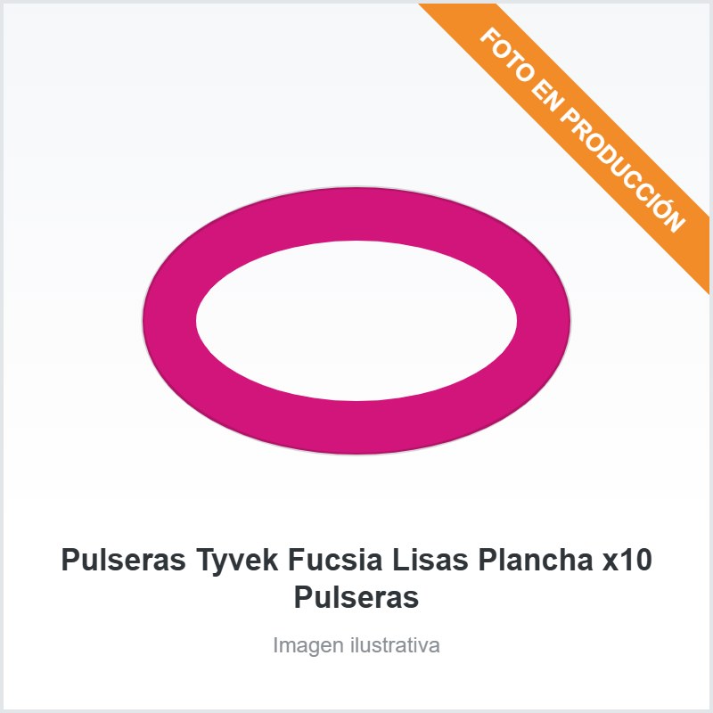 Pulseras Tyvek Fucsia Lisas Plancha x10 Pulseras