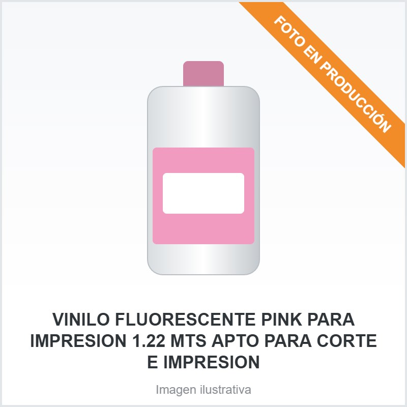 [3344] VINILO FLUORESCENTE PINK PARA IMPRESION 1.22 MTS APTO PARA CORTE E IMPRESION