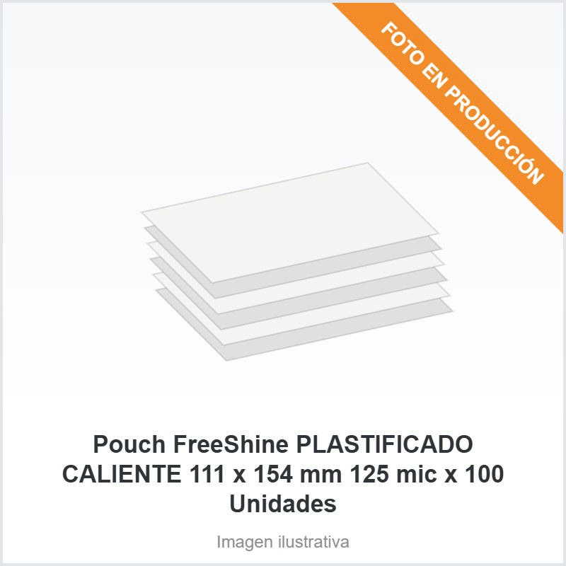[6367] Pouch FreeShine PLASTIFICADO CALIENTE 111 x 154 mm 125 mic x 100 Unidades