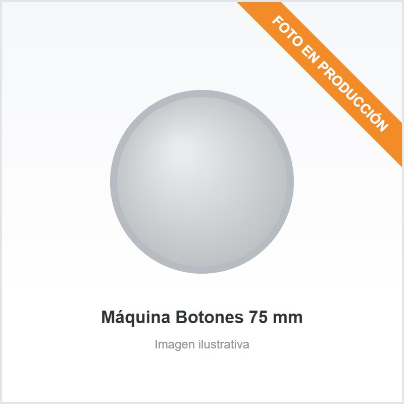 Máquina Botones 75 mm
